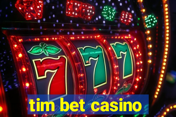 tim bet casino